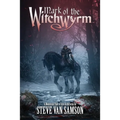 Mark of the Witchwyrm - Paperback
