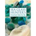 The Sea Glass Hunter's Handbook - Hardcover