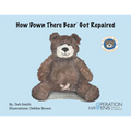 How Down There Bear Got Repaired - Paperback
