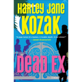 Dead Ex: Dead Ex: A Mystery - Paperback