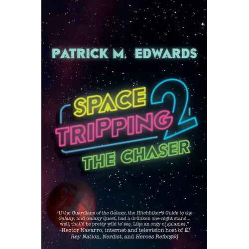 Space Tripping 2: The Chaser - Paperback