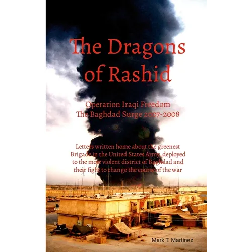 Dragons of Rashid: The Baghdad Surge 2007-2008