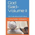 God Said- Volume II: The Truth About God's Word - Paperback