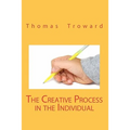 The Creative Process In The Individual - Paperback