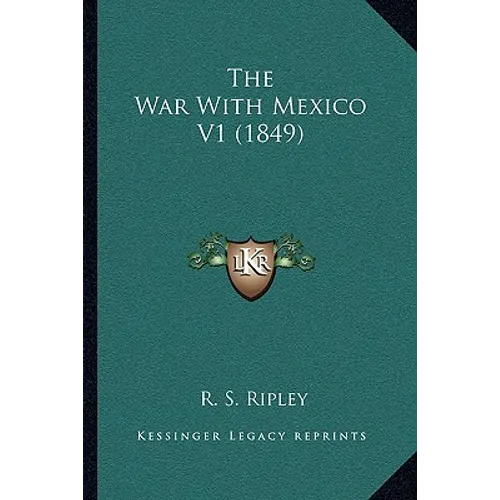 The War With Mexico V1 (1849)