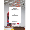 ISA Genzken: Fuck the Bauhaus - Paperback