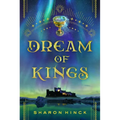 Dream of Kings - Hardcover