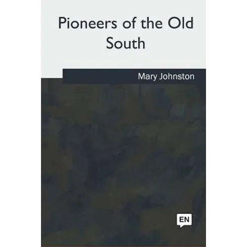 Pioneers of the Old South