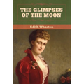 The Glimpses of the Moon - Hardcover