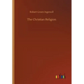 The Christian Religion - Paperback