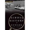 Hidden History of Newark, New Jersey - Paperback
