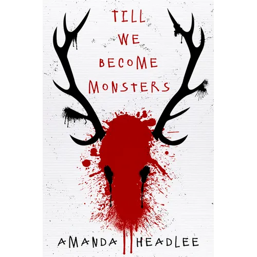 Till We Become Monsters - Paperback