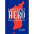 Lonesome Hero: Memoir of a Korea War POW