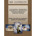Fruit Industries V. Bisceglia Bros Corporation U.S. Supreme Court Transcript of Record with Supporting Pleadings