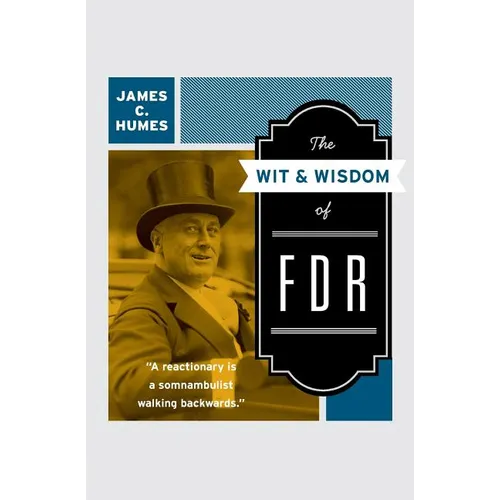 The Wit & Wisdom of FDR - Paperback