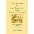Vital Records of Lyme, Connecticut to the End of the Year 1850