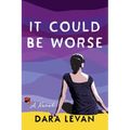 It Could Be Worse - Paperback