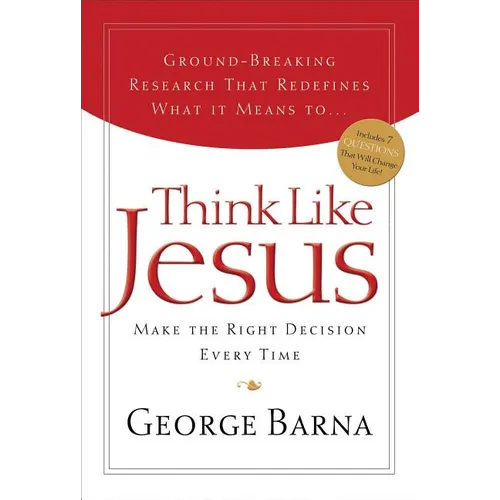 A Think Like Jesus: Make the Right Decision Every Time - Paperback