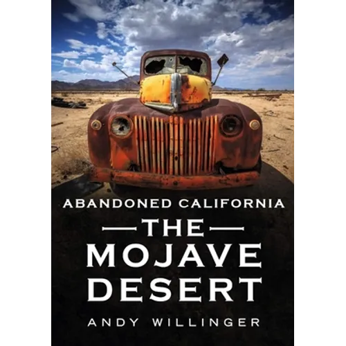 Abandoned Southern California: Mojave Desert - Paperback