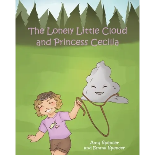 The Lonely Little Cloud and Princess Cecilia - Paperback