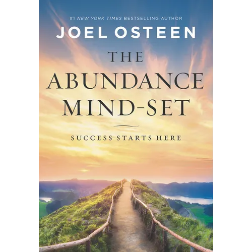 The Abundance Mind-Set: Success Starts Here - Hardcover
