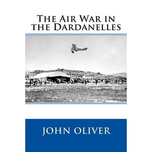 The Air War in the Dardanelles