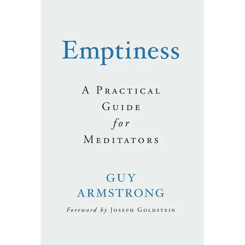 Emptiness: A Practical Guide for Meditators - Paperback
