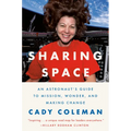 Sharing Space: An Astronaut's Guide to Mission, Wonder, and Making Change - Hardcover