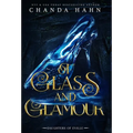Of Glass and Glamour - Hardcover