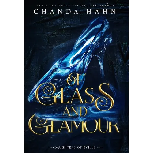 Of Glass and Glamour - Hardcover