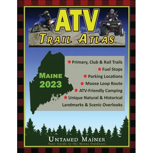 2023 Maine ATV Trail Map Atlas - Paperback