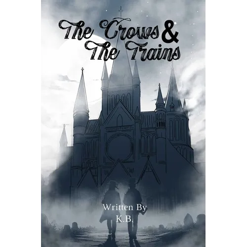 The Crows and The Train - Paperback