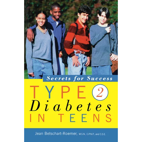 Type 2 Diabetes in Teens: Secrets for Success - Paperback