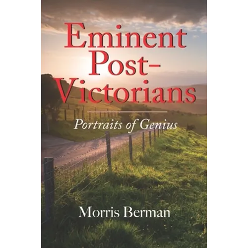 Eminent Post-Victorians: Portraits of Genius - Paperback