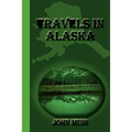 Travels in Alaska