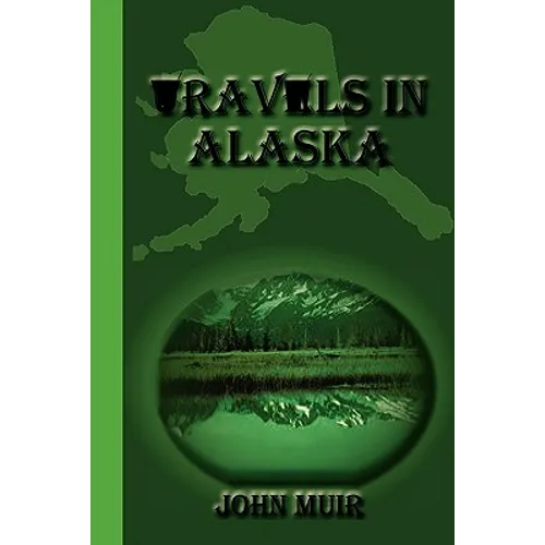 Travels in Alaska