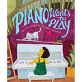 Piano Wants to Play - Hardcover