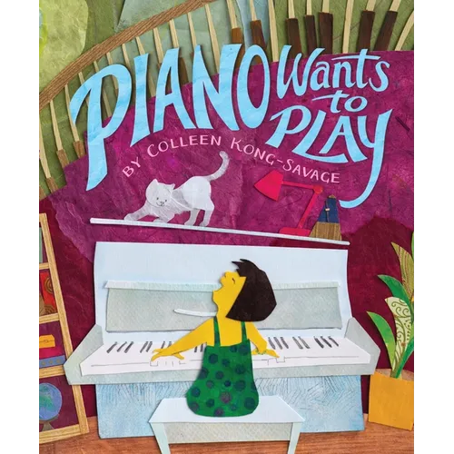 Piano Wants to Play - Hardcover