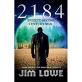 2184 - Twenty-Second Century Man - Paperback