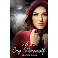 Never Cry Werewolf - Paperback