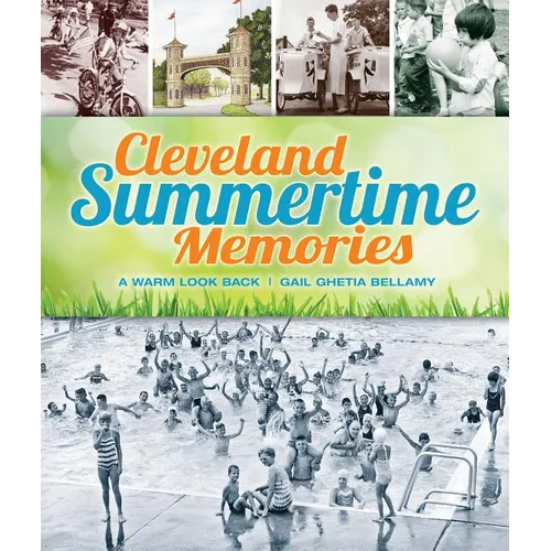 Cleveland Summertime Memories: A Warm Look Back - Paperback
