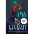 Nick Bones Underground - Paperback
