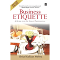 Business Etiquette: A Guide for the Indian Professional - Paperback