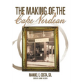 The Making of the Cape Verdean - Hardcover