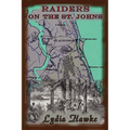 Raiders on the Saint Johns - Paperback