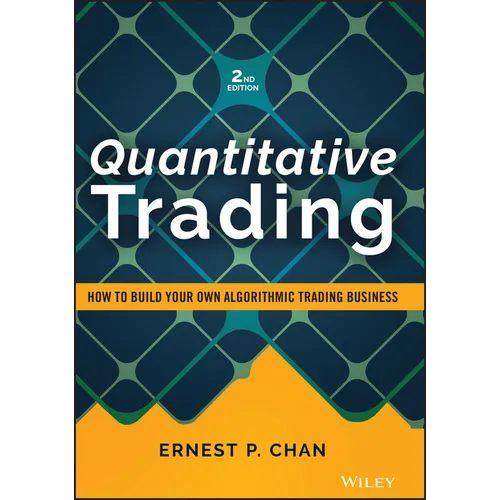 Quantitative Trading: How to Build Your Own Algorithmic Trading Business - Hardcover