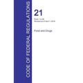 CFR 21, Parts 1 to 99, Food and Drugs, April 01, 2016 (Volume 1 of 9)