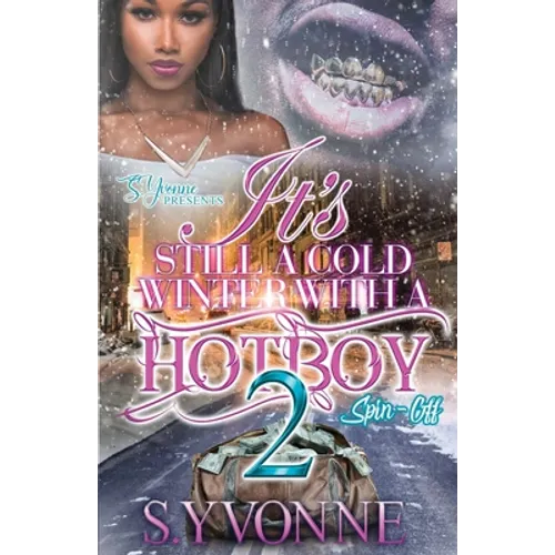 It's Still A Cold Winter With A Hot Boy 2 - Paperback