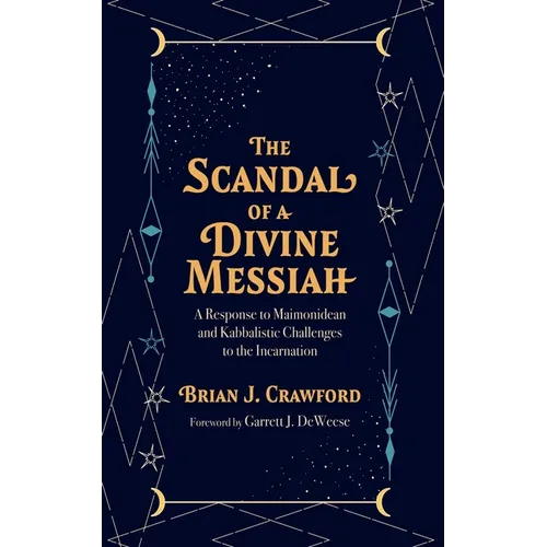 The Scandal of a Divine Messiah - Hardcover