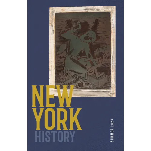 New York History, Volume 104, Number 1: Summer 2023